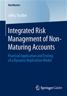 Jeffry Straßer - Integrated Risk Management of Non-Maturing Accounts