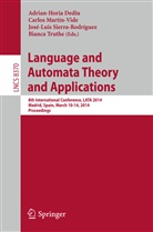 Adrian-Horia Dediu, Carlo Martín-Vide, Carlos Martín-Vide, José-Luis Sierra-Rodríguez, José-L Sierra-Rodríguez et al, Bianca Truthe - Language and Automata Theory and Applications