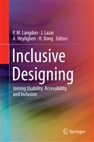 H. Dong, A. Heylighen, A Heylighen et al, P. M. Langdon, Lazar, J Lazar... - Inclusive Designing