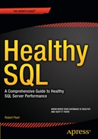 Jason Brimhall, Robert Pearl - Healthy SQL