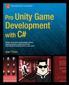 Alan Thorn - Pro Unity Game Development with C#