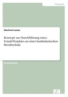 Manfred Lenzen - Konzept zur Durchführung eines E-mail-Projektes an einer kaufmännischen Berufsschule