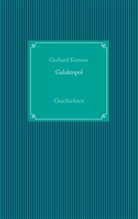 Gerhard Kemme - Galaktopol