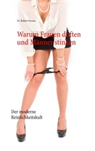 Dr Robert Hosner, Dr. Robert Hosner, Robert Hosner - Warum Frauen duften und Männer stinken