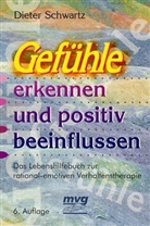 Dieter Schwartz - Gefühle erkennen und positiv beeinflussen