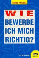 Heinz Knebel - Wie bewerbe ich mich richtig?