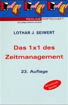 Lothar J. Seiwert - Das 1x1 des Zeitmanagement