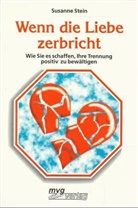Susanne Stein - Wenn die Liebe zerbricht