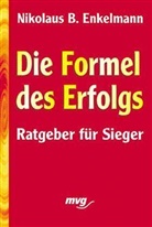 Nikolaus B. Enkelmann - Die Formel des Erfolgs