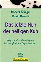 David Brandt, Robert Kriegel - Das letzte Muh der heiligen Kuh