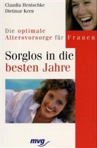Claudia Hentschke, Dietmar Kern - Sorglos in die besten Jahre