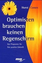 Horst Conen - Optimisten brauchen keinen Regenschirm