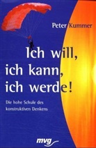Peter Kummer - Ich will, ich kann, ich werde!