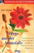 Mary LoVerde - Wege aus der Stressfalle