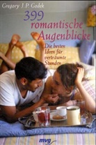 Gregory J. P. Godek - 399 romantische Augenblicke