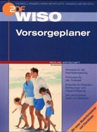 Thomas J. Kramer, Heinrich Meyer-Götz, Karin Meyer-Götz - WISO Vorsorgeplaner