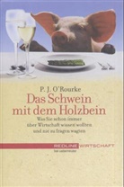 Patrick J. O'Rourke - Das Schwein mit dem Holzbein