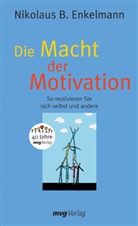 Nikolaus B. Enkelmann - Die Macht der Motivation, Sonderausgabe