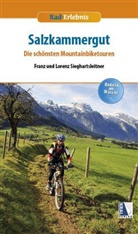 Franz Sieghartsleitner - Salzkammergut - Die schönsten Mountainbiketouren