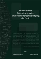Inske Preißler, Alexander Strahl - Fachdidaktik der Naturwissenschaften unter besonderer Berücksichtigung der Physik