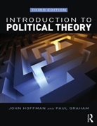 Paul Graham, Paul (University of Buckingham Graham, John Hoffman, John (University of Leicester Hoffman, John Graham Hoffman, John/ Graham Hoffman... - Introduction to Political Theory
