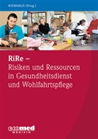 Albert Nienhaus, Alber Nienhaus, Albert Nienhaus - RiRe - Risiken und Ressourcen in Gesundheitsdienst und Wohlfahrtspflege. Bd.1