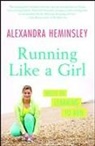 Alexandra Heminsley - Running Like a Girl