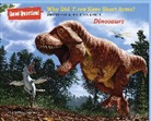 Melissa Stewart, Julius Csotonyi - Why Did T. Rex Have Short Arms?