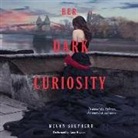 Megan Shepherd, Lucy Rayner, Lucy Rayner - Her Dark Curiosity (Hörbuch)