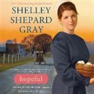 Shelley Shepard Gray, Robynn Rodriguez, Robynn Rodriguez - Hopeful: Return to Sugarcreek, Book One (Hörbuch)