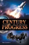 Warren Spickelmier - A Century of Progress