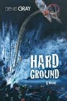 Denis Gray - Hard Ground