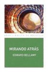 E. Bellamy, Edward Bellamy - Mirando atrás