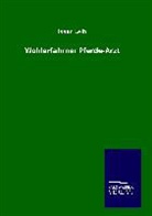 Isaac Leib - Wohlerfahrner Pferde-Arzt