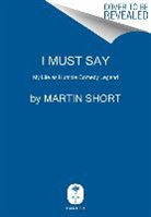 Martin Short - I Must Say