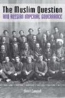 Elena I Campbell, Elena I. Campbell, Campbell Elena I - Muslim Question and Russian Imperial Governance