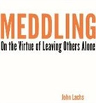 John Lachs, Lachs John - Meddling