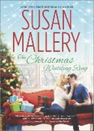 Susan Mallery - The Christmas Wedding Ring