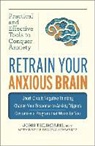 Daylle Deanna Schwartz, Daylle Deanne Schwartz, John Tsilimparis, John/ Schwartz Tsilimparis - Retrain Your Anxious Brain