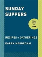 Karen Mordechai - Sunday Suppers