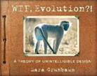 Mara Grunbaum - WTF, Evolution !?
