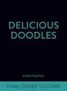 Ann Kronheimer, Ann (ILT)/ Jackson Kronheimer - Delicious Doodles