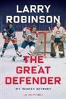 Larry Robinson, Larry/ Shea Robinson, Kevin Shea - The Great Defender