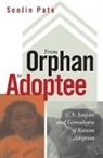 Shoojin Pate, SooJin Pate - From Orphan to Adoptee