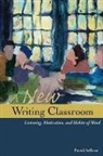 Patrick Sullivan - A New Writing Classroom