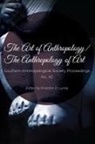 Brandon D. (EDT) Lundy, Brandon Lundy, Brandon D. Lundy, Robert Shanafelt - The Art of Anthropology/The Anthropology of Art