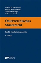 Ludwig Adamovich, Ludwig K. Adamovich, Stefan Leo Frank, Bernd-Christian Funk, Gerhart Holzinger - Österreichisches Staatsrecht - 2: Staatliche Organisation