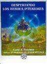 Carol S. Pearson - Despertando los héroes interiores