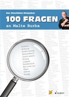 Malte Burba - 100 Fragen an Malte Burba. Bd.1