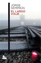 Jorge Semprun, Jorge Semprún - El Largo Viaje